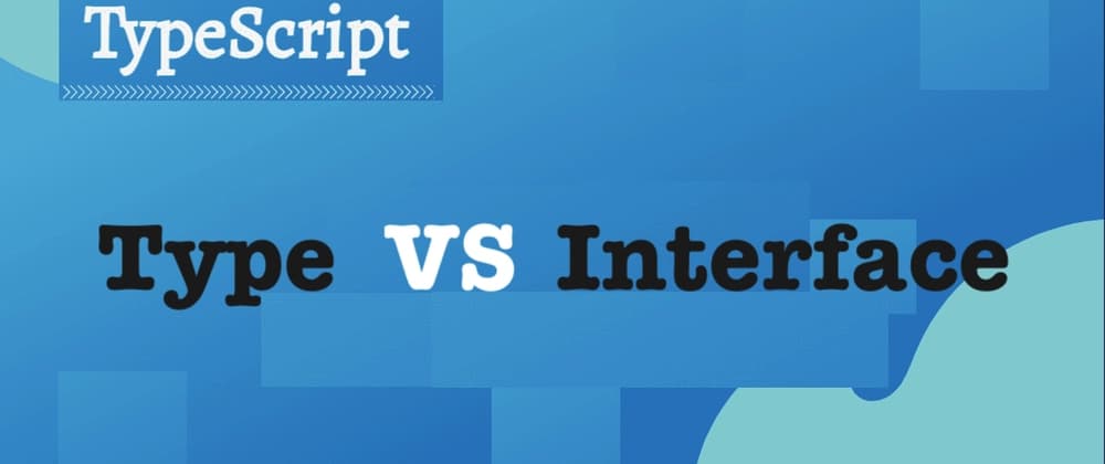 TypeScript Types vs Interfaces: What Actually Matters?